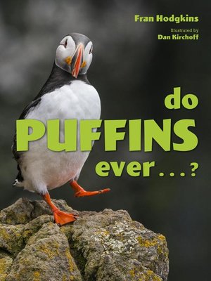 cover image of Do Puffins Ever . . .?
